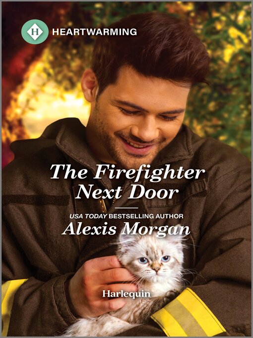 Title details for The Firefighter Next Door by Alexis Morgan - Available